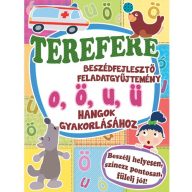 Terefere  o ö u ü hangok gyakorlásához