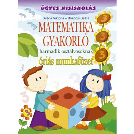 Matematika gyakorló óriás munkafüzet 3. osztályosoknak