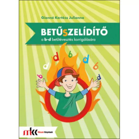Betűszelídítő - Feladatgyűjtemény a b-d betűtévesztés korrigálására