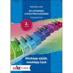   Kis lépésekkel a nyelvtan világában feladatgyűjtemény 2. osztály - Másképp ejtjük, másképp írjuk