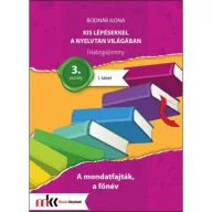   Kis lépésekkel a nyelvtan világában feladatgyűjtemény 3. osztály  A mondatfajták, a főnév