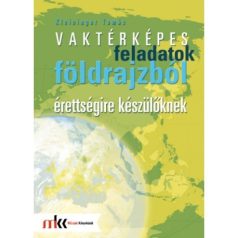   Vaktérképes feladatok földrajzból érettségire készülőknek