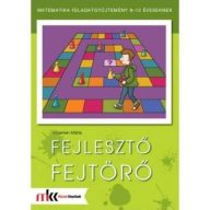   Fejlesztő fejtörő - Matematika feladatgyűjtemény 8-12 éveseknek