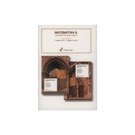  Felmérő feladatsorok matematika 6. osztály A, B változat tanulói példány