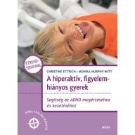 A hiperaktív, figyelemhiányos gyerek