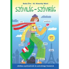   Szóvilág - Szóvirág Játékos nyelvművelő és műveltségi feladatok