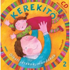 Kerekítő 2. Ölbeli játékok, mondókák