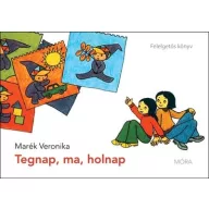 Tegnap, ma, holnap Felelgetős könyv