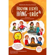   Hogyan legyél hang-erős Társas-érzelmi kompetencia fejlesztőfüzet