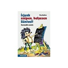 Írjunk szépen, helyesen Sünivel! - harmadik osztály