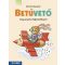 Betűvető Anyanyelvi fejlesztőfüzet - olvasás, írás, szövegértés