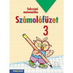 Sokszínű matematika 3. osztály Számolófüzet