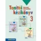 Sokszínű matematika 3 .osztály Tanítói kézikönyv