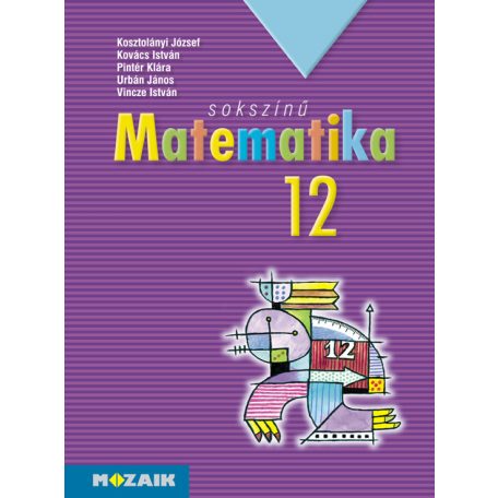 Sokszínű matematika tankönyv 12. osztály