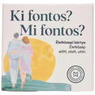 Ki fontos? Mi fontos? Életközepi kártyajáték