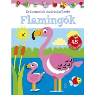 Flamingók Kedvenceink matricásfüzete