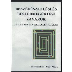   Beszédészlelési és beszédmegértési zavarok az anyanyelv elsajátításában 