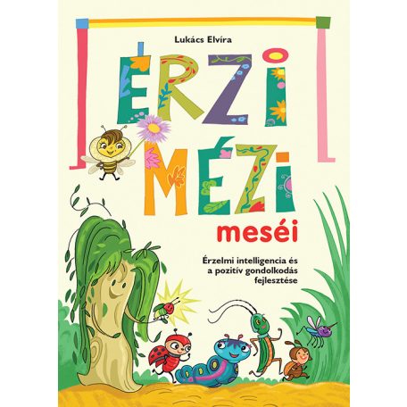 Érzi Mézi meséi