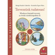 Tervezzünk tudatosan! Tavasz-Nyár