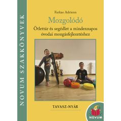 Mozgolódó I. Tavasz - Nyár