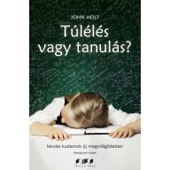   Túlélés vagy tanulás? Iskolai kudarcok új megvilágításban