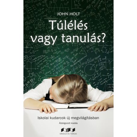 Túlélés vagy tanulás? Iskolai kudarcok új megvilágításban