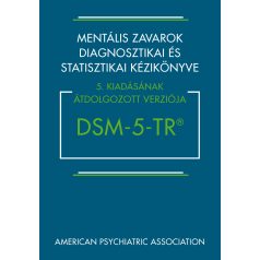   DSM-5-TR Mentális zavarok diagnosztikai és statisztikai kézikönyve