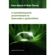   A személyközpontú pszichoterápia és tanácsadás a gyakorlatban