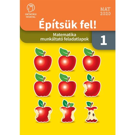 Építsük fel! Matematika munkáltató feladatlapok 1.