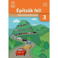 Építsük fel! Matematika gyűjtemény 3. osztály