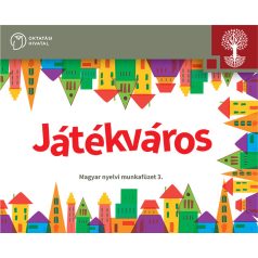 Játékváros Magyar nyelvi munkafüzet 3. 