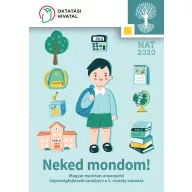   Neked mondom! 3. osztály Magyar nyelvtan-anyanyelvi képességfejlesztő tankönyv