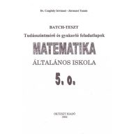   Batch teszt  tudásszintmérő matematikai feladatok 5. osztály 