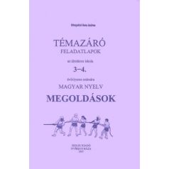   Magyar nyelv témazáró feladatlapok megoldással 3-4. osztály