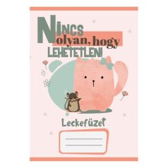 Leckefüzet A/5 Nincs olyan, hogy lehetetlen!