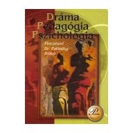Dráma - Pedagógia - Pszichológia
