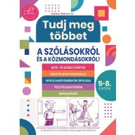  Tudj meg többet a szólásokról és a közmondásokról 5-8. osztály