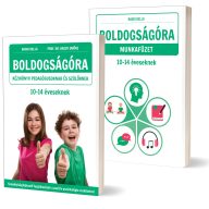 Boldogságóra kézikönyv és munkafüzet 10-14 éveseknek