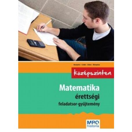 Matematika érettségi feladatsor-gyűjtemény – Középszinten