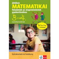   Játékos matematika feladatok az alapműveletek gyakorlásához 3 - 4. osztályosoknak