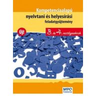  Kompetenciaalapú nyelvtani és helyesírási feladatgyűjtemény 3. és 4. osztályosoknak