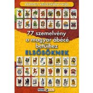 77 szemelvény a magyar ábécé betűihez elsősöknek