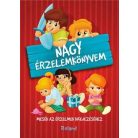 Nagy érzelemkönyvem - Mesék az érzelmek kifejezéséhez 