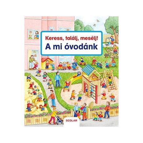 Keress, találj, mesélj! A mi óvodánk