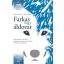 Farkas vagy áldozat - Gyakorlatközpontú kézikönyv pedagógusoknak magatartási problémák kezeléséhez és megelőzéséhez