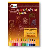   Hová bújt a matematika? III. kötet Ügyeskedjünk együtt!