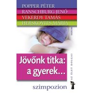 Jövőnk titka a gyerek ...