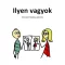 Ilyen vagyok önismereti feladatgyűjtemény