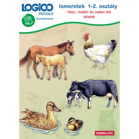 Logico Piccolo Ismeretek 1-2.osztály Házi hobbi és vadon élő állatok