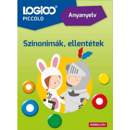 Logico Piccolo Anyanyelv Szinonimák, ellentétek